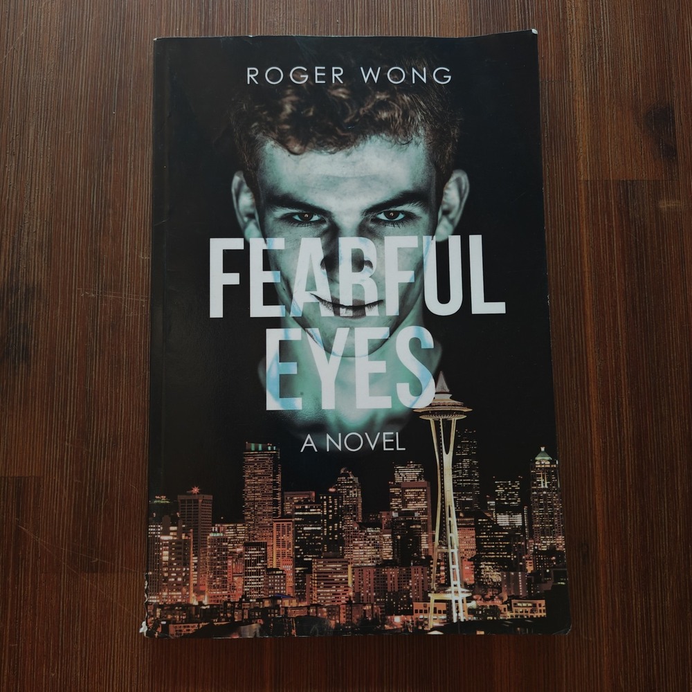 Fearful Eyes A Novel 9781662403583 Roger Wong‎ 2020 Very Rare Page Publishing